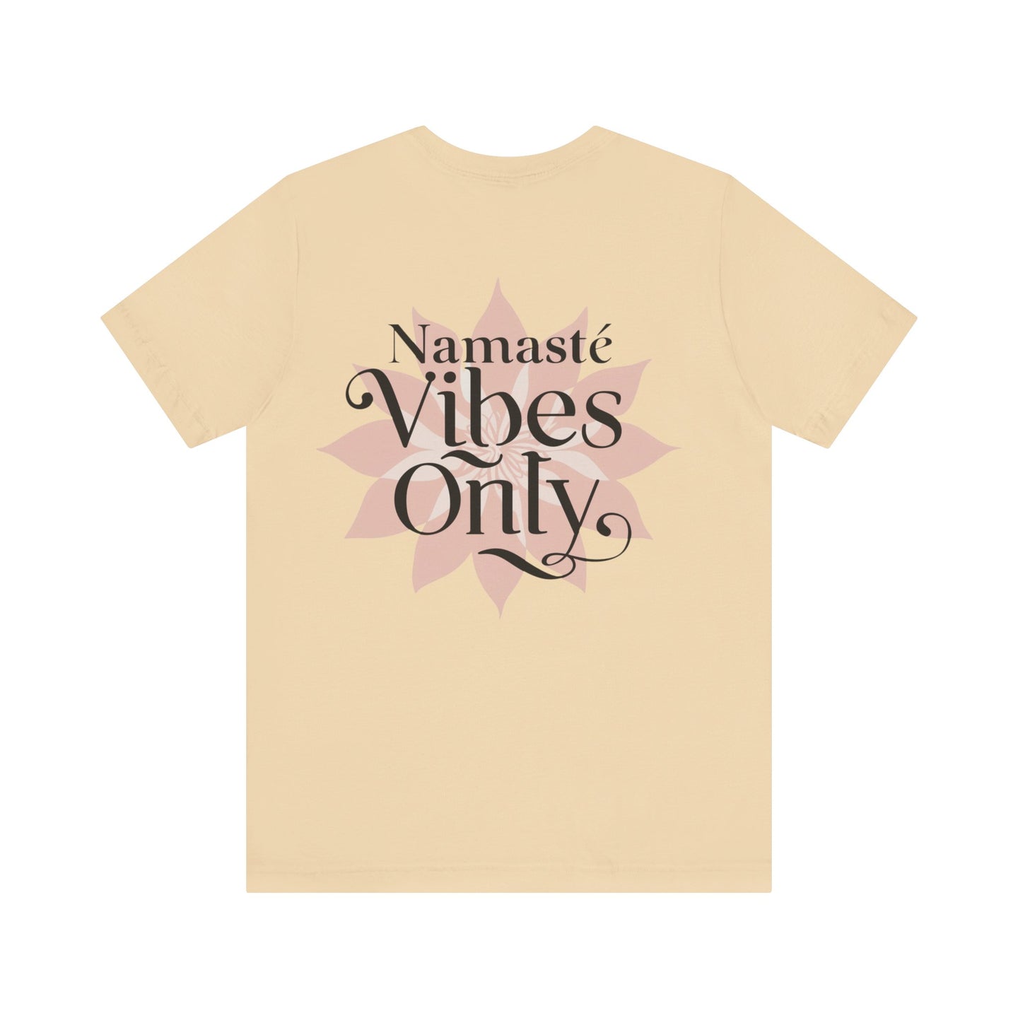 Namasté Vibes Only Tee